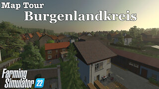 Map Tour | Burgenlandkreis | Farming Simulator 22