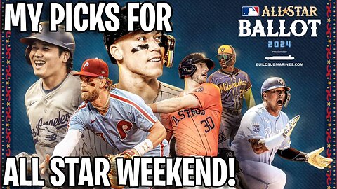 My Picks For The All Star Ballot! For The 2024 MLB All Star Weekend!