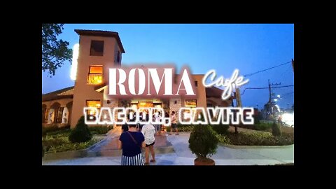 ROMA Cafe | Bacoor Cavite