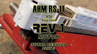 AHM RS11 total rebuild part 3