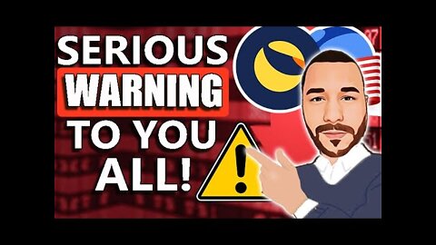 ⚠️ DONT BUY TERRA LUNA! ⚠️ SERIOUS WARNING TO YOU ALL! - Here's Why! - Terra LUNA The NEXT MEME COIN