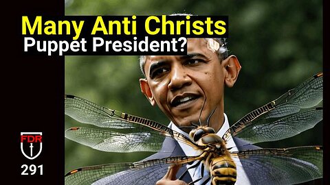Obama is Back - Foreshadows the Anti Christ Arrival