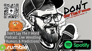 Don't Say The F Word Podcast: Live Wrestling Rumors & Predictions!