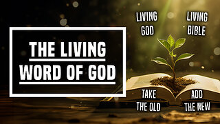 The Living Word of God - Ep 460 - 3-3-2024