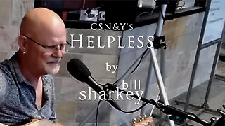 Helpless - Crosby, Stills, Nash & Young (cover-live by Bill Sharkey)