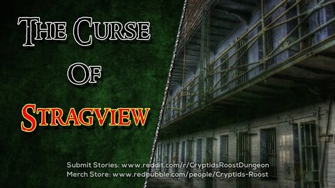 The Curse of Stragview ▶️ A Prison CreepyPasta