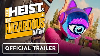 Saints Row - Official The Heist & The Hazardous Launch Trailer