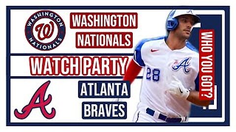 Washington Nationals vs Atlanta Braves GAME 2 Live Stream Watch Party: Join The Excitement