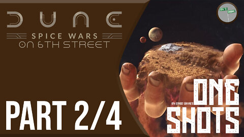 Dune: Spice Wars on 6th Street Part 2/4