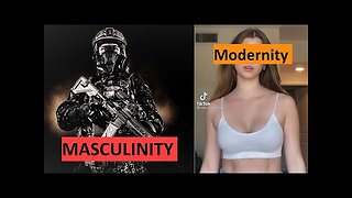 Modernity vs. Masculinity