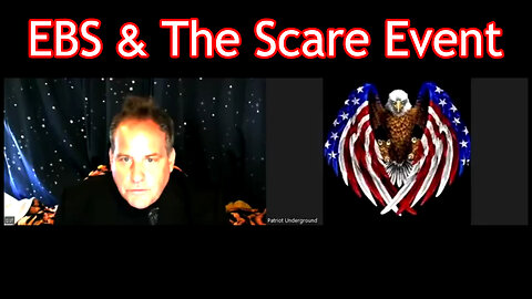 EBS & The Scare Event with Benjamin Fulford