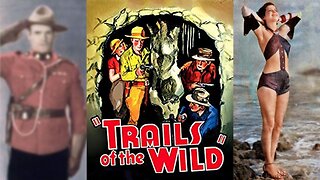 TRAILS OF THE WILD (1935) Kermit Maynard, Billie Seward & Monte Blue | Western | B&W