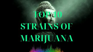 Top 10 Strains Of Marijuana