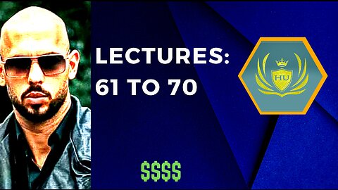 Lectures 61 To 70 | HU | Andrew Tate