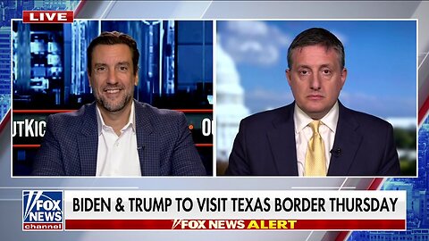 Clay Travis: It Feels Desperate Biden Is Chasing Trump At His Thursday Event At The Border