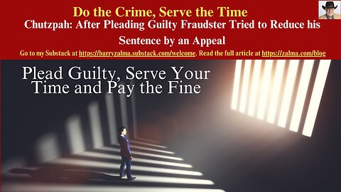 Do the Crime, Serve the Time