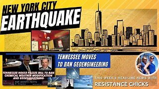 FULL SHOW: NYC Earthquake! TN Moves to Ban Geoengineering!! Headline News 4/5/24