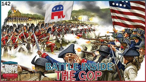 Truth Hurts #142 - Battle Inside the GOP