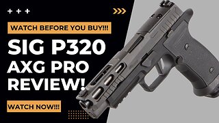 SIG P320 AXG Pro Review - Hidden Gem???