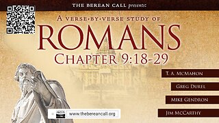 Romans 9:18-29 - A Verse by Verse Study with Jim McCarthy