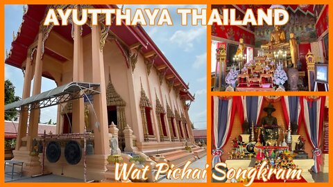 Wat Phichai Songkhram or the Monastery of War Victory วัดพิชัยสงคราม - Ayutthaya Thailand 2022