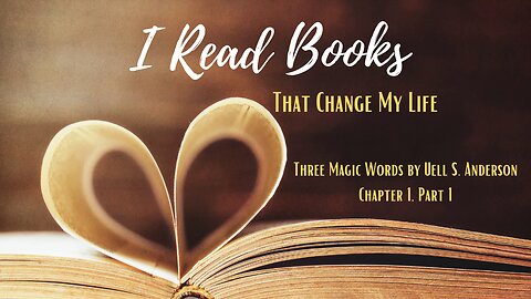 📚BOOK READ | Three Magic Words (Chapter 1, part 1)