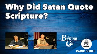 Why Did Satan Quote Scripture?