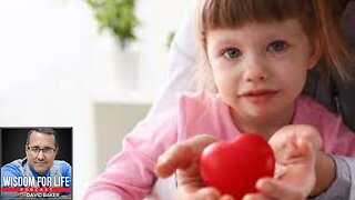 Wisdom for Family - "Do you have the heart of your child?"