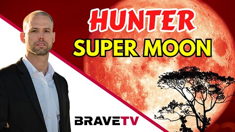 Brave TV - Oct 25, 2023 - The Hunters Become the Hunted - Hunter Super Moon - Parasites Partying & Scattering