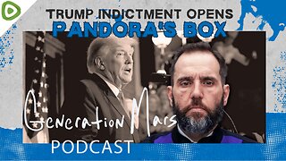 TRUMP Indictment Opens PANDORA'S BOX