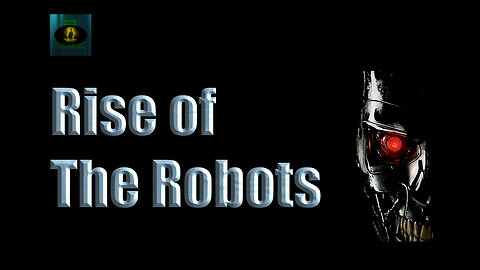 Rise of The Robots