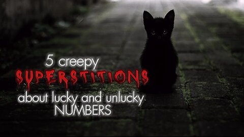 Unveiling the Shadows: 5 Creepy Superstitions About Numbers