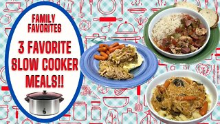 3 FAMILY FAVORITE SLOW COOKER DINNER IDEAS!!