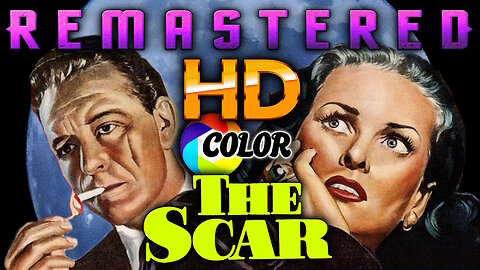 The Scar (aka: Hollow Triumph) COLORIZED - HD Remastered (Excellent Quality) Starring Joan Bennett