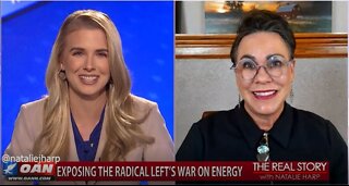 The Real Story - OAN Left’s War on Energy with Harriet Hageman