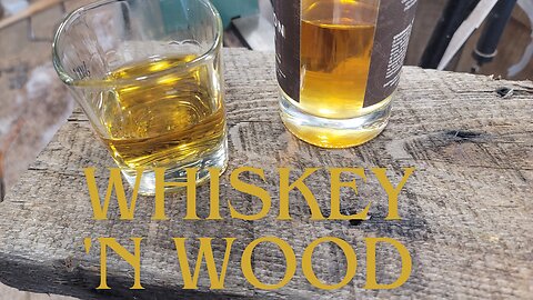 Whiskey 'N Wood