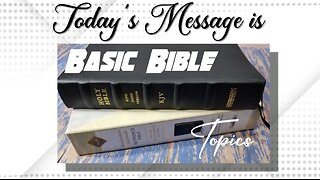 "Basic Bible Topics" Wednesday Evening