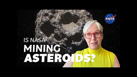Is NASA Mining Asteroids? We Asked a NASA Expert