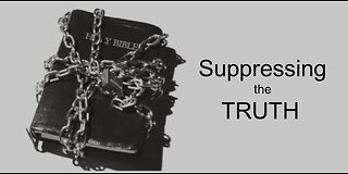 Suppressing the Truth of God's Plan - full