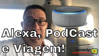 My Life - Compramos uma Alexa, Criamos um PodCast e Viagem São Paulo!