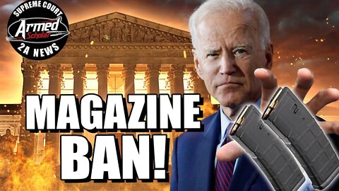 Supreme Court Deciding "Large Capacity Magazine" Ban Sooner Than Expected!?!