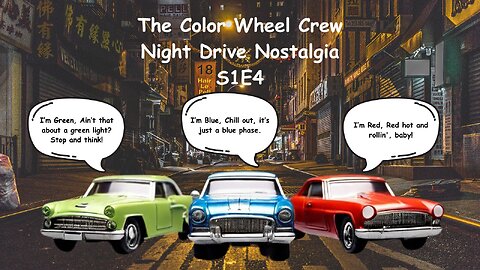 Night Drive Nostalgia | The Color Wheel Crew - S1E3