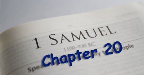 1 Samuel 20 --- 2022 June 5th --- Pastor Wayne Cash