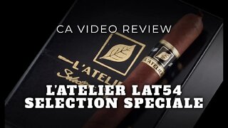 L'Atelier Lat54 Selection Speciale Cigar Review - Cigar Advisor Magazine