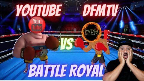YouTube vs DFMTV!!! BATTLE ROYAL
