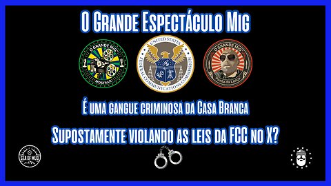 Gangue criminosa da Casa Branca violando as leis da FCC em X, supostamente? |EP191