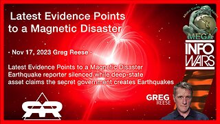 Latest Evidence Points to a Magnetic Disaster · Nov 17, 2023 Greg Reese · Earthquake reporter silenced while deep-state asset claims the secret government creates Earthquakes
