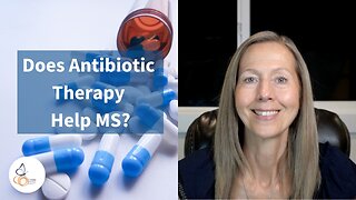 Does Antibiotic Therapy Help MS? | Pam Bartha