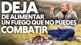 ¡¡¡DEJA DE ALIMENTAR UN FUEGO QUE NO PUEDES COMBATIR!!!🔥| Hermano Chris