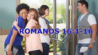 Romanos 16:1-16 Irmãos e irmãs que são notáveis. Pregação de Wilfred Starrenburg